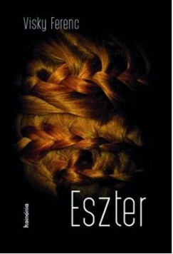 Visky Ferenc - Eszter