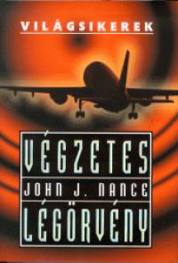 John J. Nance - Vgzetes lgrvny