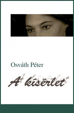 Osváth Péter - A kísérlet