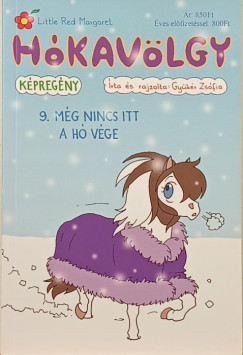 Hókavölgy 9. - Még nincs itt a hó vége