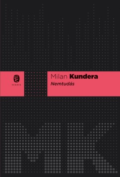 Milan Kundera - Nemtuds