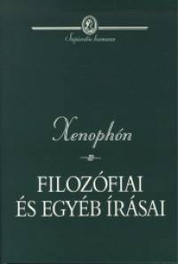 Xenophn - Nmeth Gyrgy  (Szerk.) - Xenophn filozfiai s egyb rsai