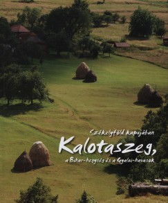 Fucskr Jzsef Attila - Fucskr gnes - Kalotaszeg a Bihar-hegysg s a Gyulai-havasok