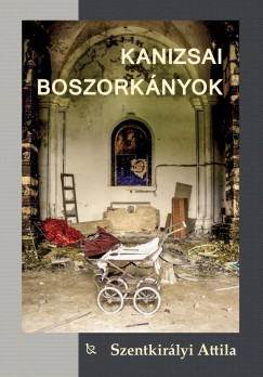 Szentkirlyi Attila - Kanizsai boszorknyok