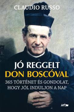 Claudio Russo  (sszell.) - J reggelt Don Boscval