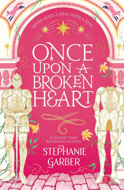 Stephanie Garber - Once Upon a Broken Heart