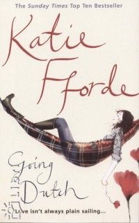 Katie Fforde - Going Dutch