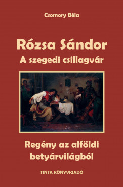 Csomory Bla - Rzsa Sndor 3. - A szegedi csillagvr