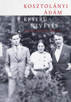 Kosztolnyi dm - Keser nevets