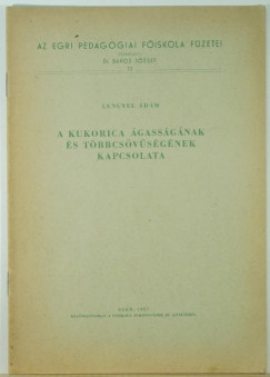 Lengyel dm - A kukorica gassgnak s tbbcsvsgnek kapcsolata