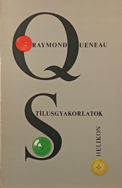 Raymond Queneau - Stílusgyakorlatok