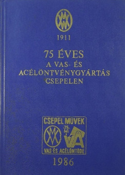 75 ves a vas- s aclntvnygyrts Csepelen