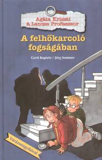 Gerit Kopietz - Jrg Sommer - A felhkarcol fogsgban