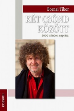 Bornai Tibor - Kt csnd kztt