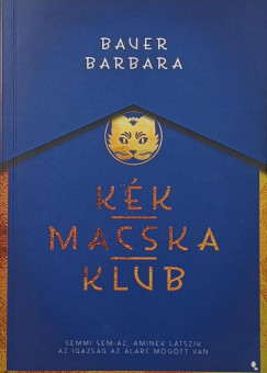 Bauer Barbara - Kék Macska Klub