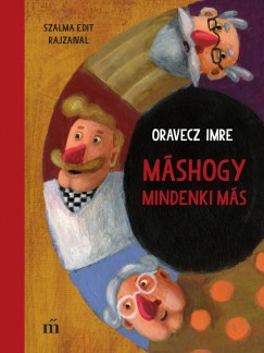 Oravecz Imre - Mshogy mindenki ms