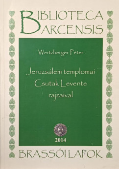 Wertzberger P�ter - Jeruzs�lem templomai