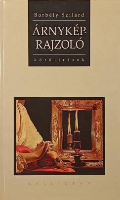 Borbly Szilrd - rnykprajzol