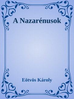 Etvs Kroly - A nazarnusok