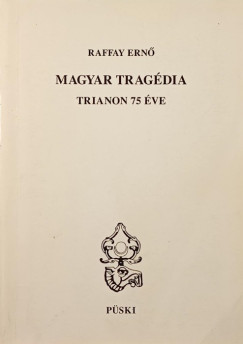 Raffay Ernő - Magyar tragédia