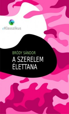 Brdy Sndor - A szerelem lettana