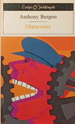 Anthony Burgess - Gpnarancs