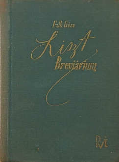 Falk Géza - Liszt breviárium