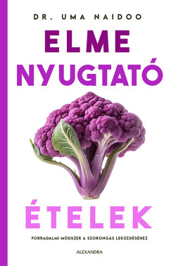 Dr. Uma Naidoo - Elmenyugtat� �telek