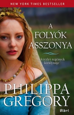 Philippa Gregory - A folyk asszonya