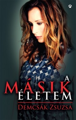 Demcsk Zsuzsa - A msik letem