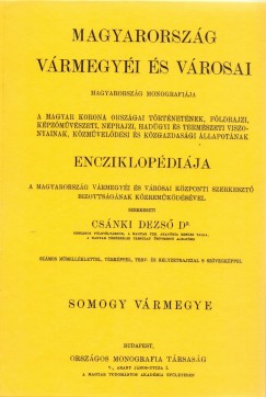 Dr. Csnki Dezs - Magyarorszg vrmegyi s vrosai - Somogy vrmegye