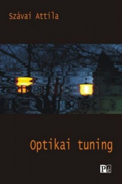 Szvai Attila - Optikai tuning