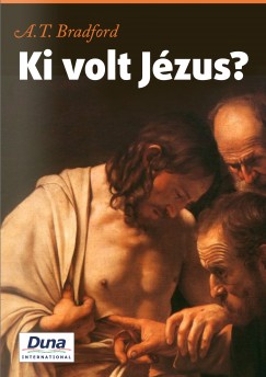 A.T. Bradford - Ki volt Jzus?