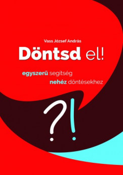 Vass Jzsef Andrs - Dntsd el!