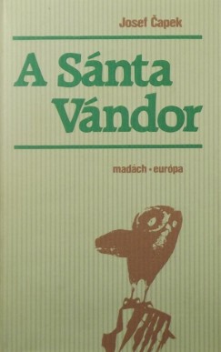 Josef Capek - A Sánta Vándor