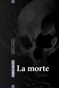 Farkas Balzs - La morte