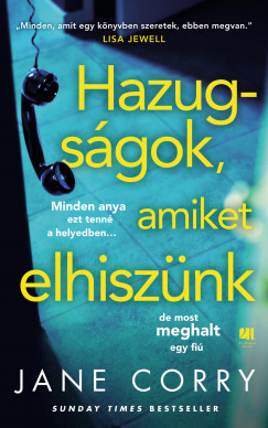 Jane Corry - Hazugsgok, amiket elhisznk