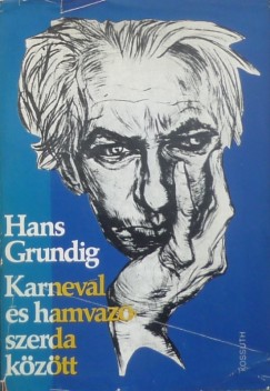 Hans Grundig - Karnevl s hamvazszerda kztt