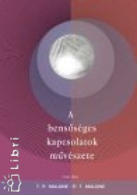 Thomas Patrick Malone - Patrick Thomas Malone - A bensőséges kapcsolatok művészete