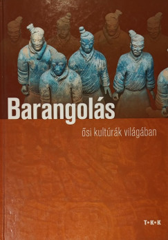 Pozdora Zsuzsa  (Szerk.) - Barangols az si kultrk vilgban