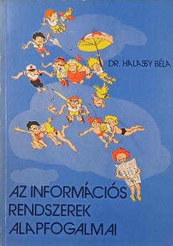 Dr. Halassy Bla - Az infromcis rendszerek alapfogalmai