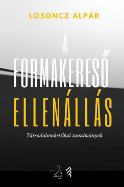 Losoncz Alpr - A formakeres ellenlls