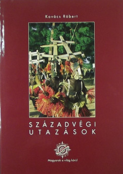 Kovcs Rbert - Szzadvgi utazsok