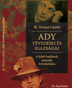 Ifj. Tomp Lszl - Ady tvedsei s igazsgai