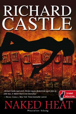 Richard Castle - Naked Heat - Meztelen hsg - Puhatbla