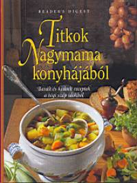 Takcsi Nagy Klra - Titkok nagymama konyhjbl