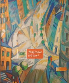 Horgas Béla (Szerk.) - Horgas Judit (Szerk.) - Levendel Júlia (Szerk.) - Fénycsóva lobbant