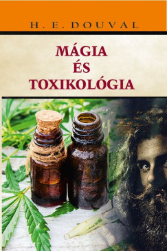 H. E. Douval - Mgia s toxikolgia