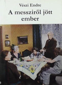 Vszi Endre - A messzirl jtt ember