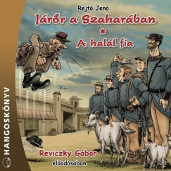 Rejt Jen - Reviczky Gbor - Jrr a Szaharban - A hall fia